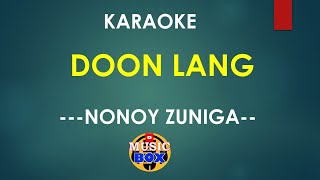 Doon Lang KARAOKE  Nonoy Zuniga  MUSIC BOX [upl. by Soane290]