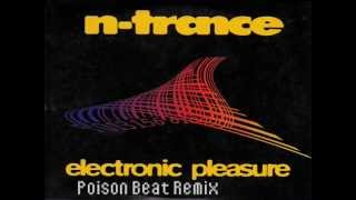 NTrance  Electronic Pleasure Poison Beat Remix [upl. by Finlay]