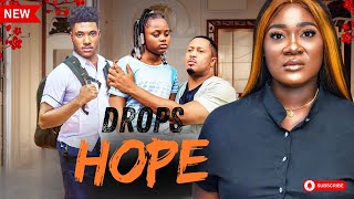 DROPS OF HOPE New Movie CHIDI DIKE amp MERCY JOHNSOON 2024 Latest Nollywood Movie [upl. by Silvain551]