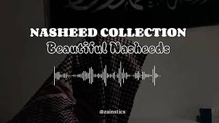 Nasheed Collection 🎶  Muhammad Al Muqit Humood Alkhuder  Zainstics [upl. by Leynwad958]