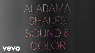 Alabama Shakes  Someday Official Visualizer [upl. by Gurevich]