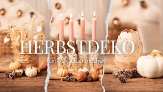 5 Ideen für Herbstdeko  Herbstdeko einfach selber machen  DIY autumn decor  DIY fall decor [upl. by Lytsirhc]