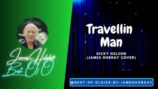 Ricky Nelson  Travellin Man James Hobday Cover [upl. by Ysset]