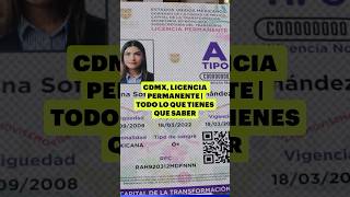 CDMX licencia PERMANENTE  Todo lo que tienes que saber [upl. by Anirb]