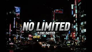 2 Unlimited  No LimitedLyricsSoSongs [upl. by Nevad236]