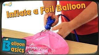 How to Inflate a Foil Balloon  Balloon Basics 04 [upl. by Melicent]