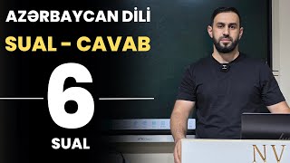 6 SUAL  Azərbaycan dili  SUALCAVAB ÖZÜNÜ YOXLA [upl. by Einnal]