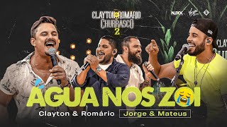 Clayton amp Romário part Jorge e Mateus  Água nos Zói [upl. by Sileas]