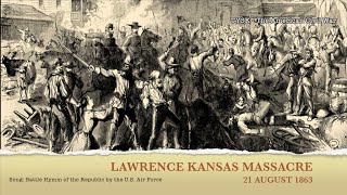 186366 The Massacre at Lawrence Kansas August 21 1863 [upl. by Froma311]