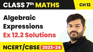 Class 7 Maths Chapter 12  Algebraic Expressions  Ex 122 Solutions  NCERT Maths Class 7 [upl. by Ahset]