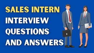 Sales Intern Interview Questions And Answers [upl. by Weider]