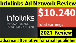 Infolinks Ad Network Review 2021 Best Auto Ads Ad Network Like Google Adsense CPMCPC Full Review [upl. by Ocsisnarf]