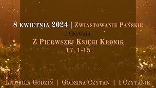 GodzinaCzytań  I Czytanie  8 kwietnia 2024  Zwiastowanie Pańskie [upl. by Ebony]