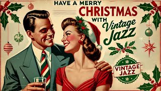 Have a Happy Holiday Season with Vintage 1930s  1940s Jazz Big Band Music  Merry Christmas [upl. by Steen651]