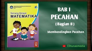 Matematika Tahun Ajaran 20202021  Kelas 4 SD  Bagian 2  Membandingkan Pecahan [upl. by Avrenim982]