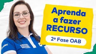 Como fazer recurso 2ª Fase OAB [upl. by Arras]