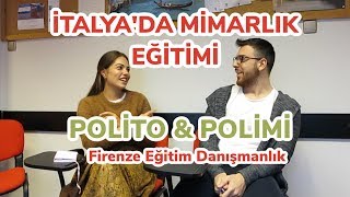 İTALYADA MİMARLIK EĞİTİMİ POLIMIampPOLITO  FİRENZE EĞİTİM DANIŞMANLIĞI [upl. by Katalin]