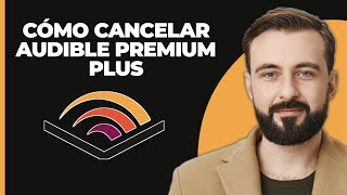 Cómo cancelar Audible Premium Plus [upl. by Nanek]