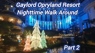 GAYLORD OPRYLAND RESORTA Country ChristmasNashville TN 2023 Part 2 [upl. by Scholem]