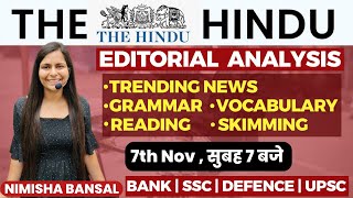 The Hindu Editorial Analysis  7th November2023 Vocab Grammar Reading Skimming  Nimisha Bansal [upl. by Tumer373]