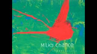 Milky Chance  Given [upl. by Nnainot624]