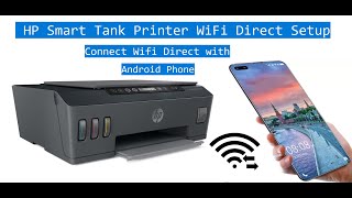 hp smart tank wifi setup  Connect Wifi Direct with Android Phone [upl. by Yenaled91]