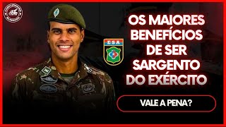 TOP 5 BENEFÍCIOS DE SER SARGENTO DO EXÉRCITO  ESA [upl. by Wain]