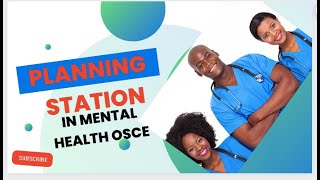 PLANNING STATION IN THE MENTAL HEALTH OSCE [upl. by Past127]