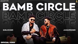 Bamb Circle video Jung Sandhu X Gurj Sidhu  Freak Singh  New Punjabi Songs 2024  TRU Digital [upl. by Chandos]