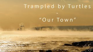 Trampled by Turtles  quotOur Townquot  Iris DeMent cover Official Video [upl. by Donnamarie]