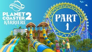 Planet Coaster 2 KARRIERE DeutschBlind 1  Wie baue ich einen Freizeitpark [upl. by Adnahsar]