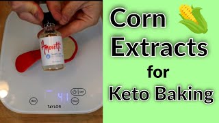 Four Corn Extracts Reviewed for Keto  Low Carb Baking [upl. by Mariejeanne735]