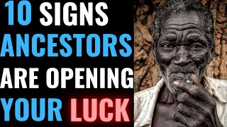 SIGNS ANCESTORS ARE OPENING YOUR LUCK IN LIFE [upl. by Nelon]