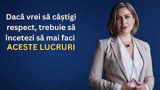 15 Comportamente pe care TREBUIE să le eviți pentru a fi RESPECTAT [upl. by Huei]