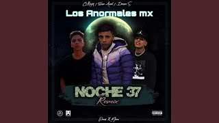 Noche 37 Remix [upl. by Nichole201]