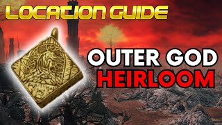 ELDEN RING HOW TO FIND THE OUTER GOD HEIRLOOM [upl. by Sieber]