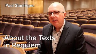 Paul Stanhope  About the Texts in Requiem [upl. by Duke810]