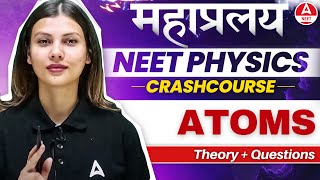 Atoms One Shot for NEET 2024  Physics in 30 Days by Tamanna Chaudhary [upl. by Igig]