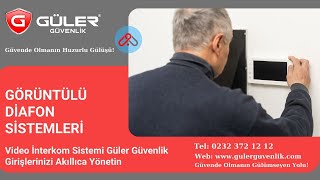 Video İnterkom Sistemi Güler Güvenlik Girişlerinizi Akıllıca Yönetin [upl. by Rentschler]