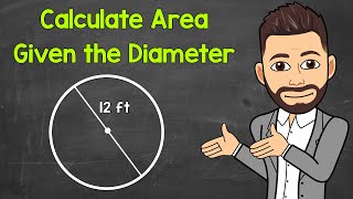 How to Find the Area of a Circle Given the Diameter  Math with Mr J [upl. by Yellas]