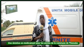 Une dotation de médicament pour les postes de santé de la commune de Thienaba [upl. by Loren305]