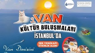 VAN GÜNLERİ YENİKAPI BAŞLIYOR  Yenikapı Etkinlik Alanı  Van Tanıtım 2024 [upl. by Durwyn]