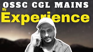 OSSC CGL Mains Exam Experience  CGL Strategy 2023 [upl. by Curtis]