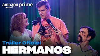 Hermanos  Tráiler oficial  Amazon Prime [upl. by Leschen]