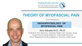 Myofascial Pain Theory Lecture 4  Pathophysiology of Myofascial Pain Dr Amir Minerbi YT [upl. by Ahsad82]