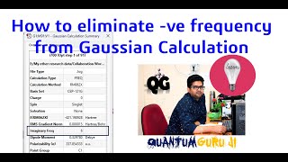 How to eliminate negativeimaginary frequency in Gaussian during geometry optimization [upl. by Lenahs]