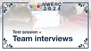 2024 ICPC NWERC Team interviews and test session [upl. by Arahc]