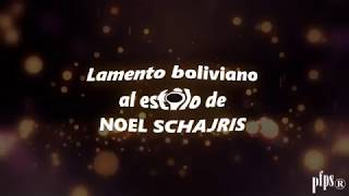 Lamento Boliviano version de Noel schajris  Karaoke [upl. by Cy]