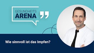 Wie sinnvoll ist das Impfen  Gesundheitsarena [upl. by Bil]