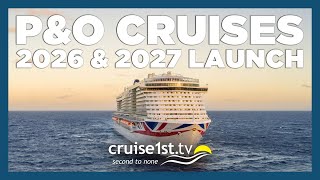 PampO Cruises  2026 amp 2027 Launch  Cruise1st [upl. by Anaes]